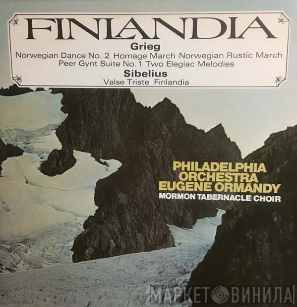 Edvard Grieg, Jean Sibelius, The Philadelphia Orchestra, Eugene Ormandy, Mormon Tabernacle Choir - Finlandia