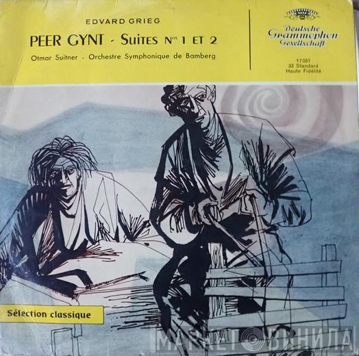 - Edvard Grieg , Otmar Suitner  Bamberger Symphoniker  - Peer-Gynt-Suite Nos 1 Et 2
