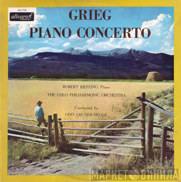 Edvard Grieg, Robert Riefling, Oslo Filharmoniske Orkester, Odd Grüner-Hegge - Piano Concerto