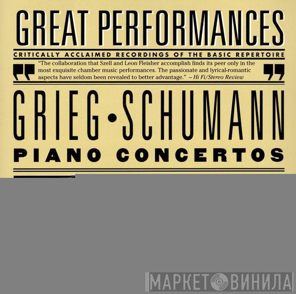 , Edvard Grieg , Robert Schumann , Leon Fleisher  George Szell  - Piano Concertos