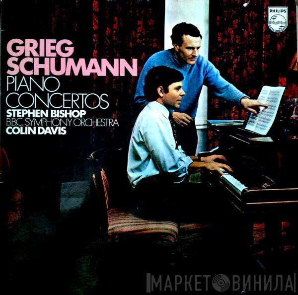 Edvard Grieg, Robert Schumann, Stephen Bishop , BBC Symphony Orchestra, Sir Colin Davis - Piano Concertos