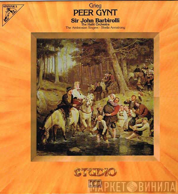 , Edvard Grieg , Sheila Armstrong , The Ambrosian Singers , Hallé Orchestra  Sir John Barbirolli  - Peer Gynt
