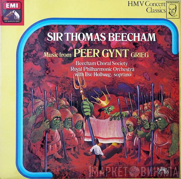 Edvard Grieg, Sir Thomas Beecham, The Beecham Choral Society, The Royal Philharmonic Orchestra, Ilse Hollweg - Music From Peer Gynt