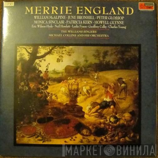 Edward German, Michael Collins And His Orchestra, June Bronhill, William McAlpine, Peter Glossop, Monica Sinclair, Patricia Kern, The Williams Singers - Merrie England