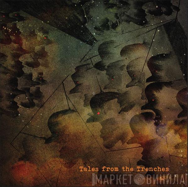 Edward Ka-Spel - Tales From The Trenches