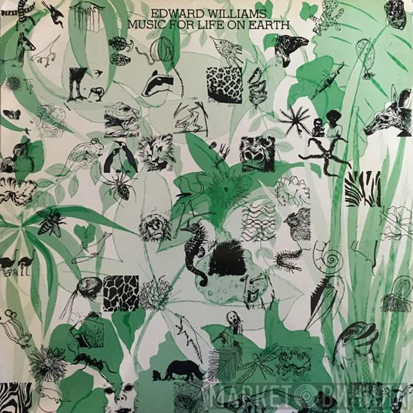 Edward Williams  - Music For Life On Earth