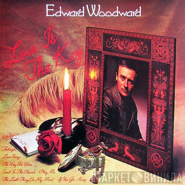  Edward Woodward  - Love Is The Key