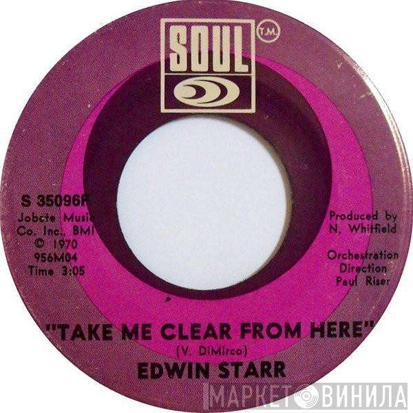 Edwin Starr - Take Me Clear From Here / Ball Of Confusion (That's What The World Is Today)