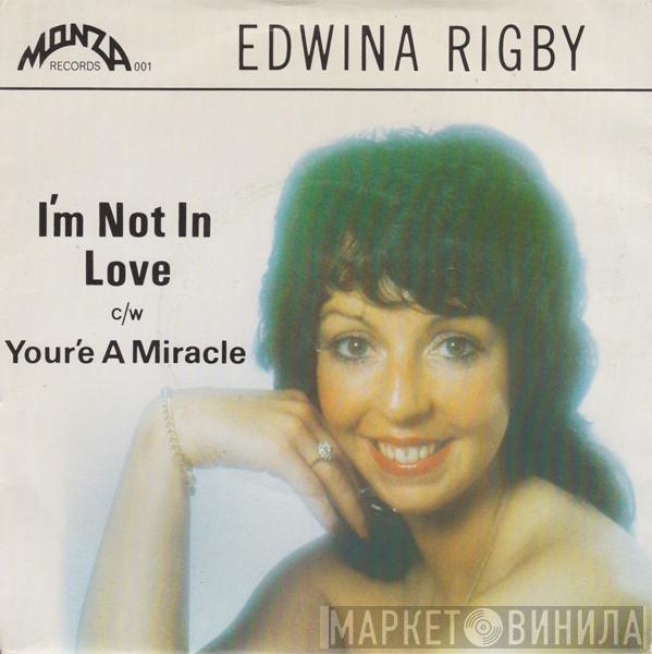 Edwina Rigby - I'm Not In Love