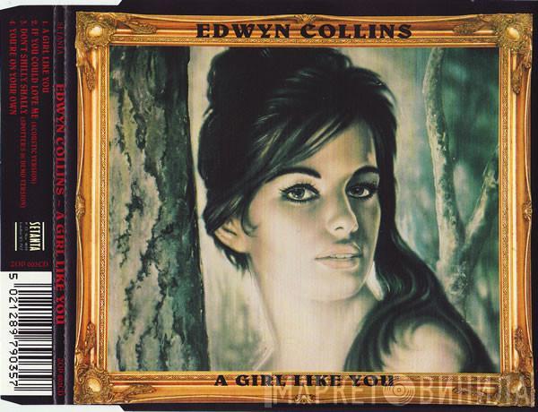Edwyn Collins - A Girl Like You
