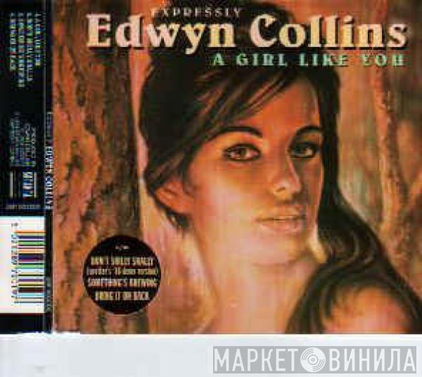  Edwyn Collins  - A Girl Like You