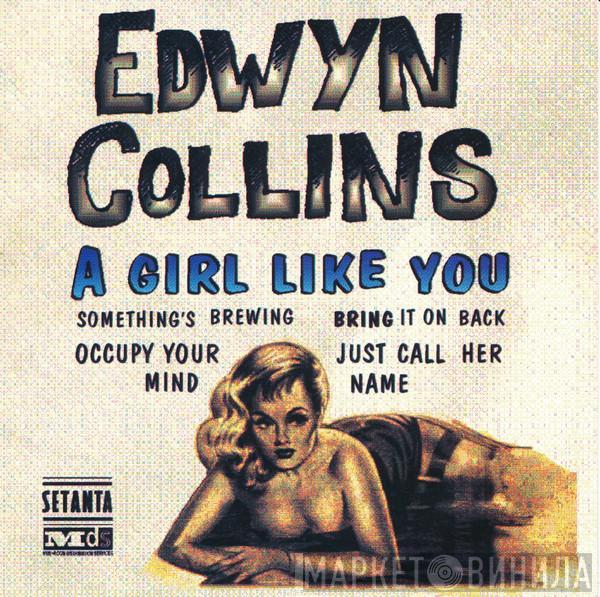  Edwyn Collins  - A Girl Like You