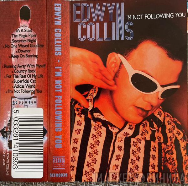  Edwyn Collins  - I'm Not Following You