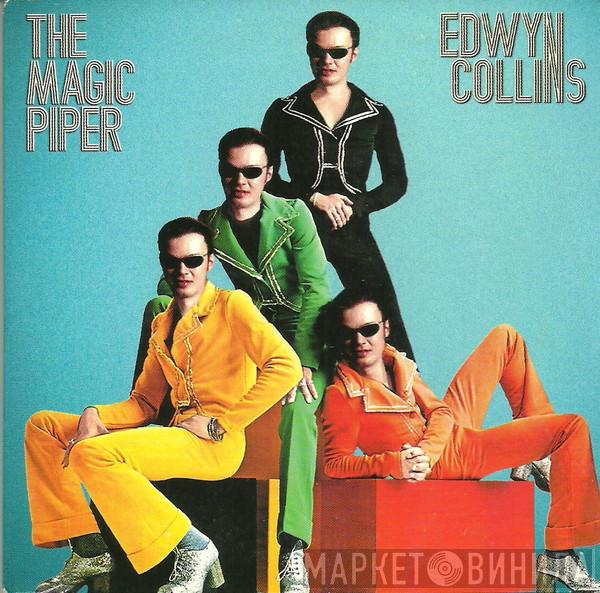  Edwyn Collins  - The Magic Piper (Of Love)