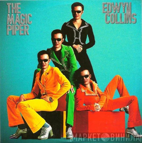  Edwyn Collins  - The Magic Piper (Of Love)
