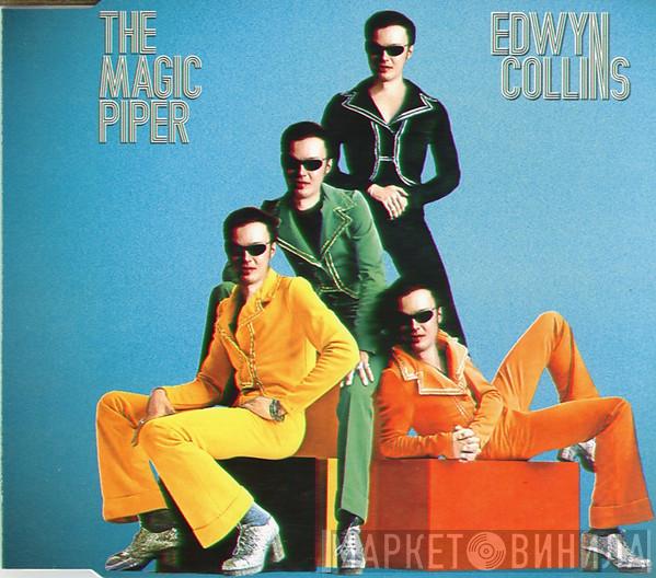  Edwyn Collins  - The Magic Piper (Of Love)