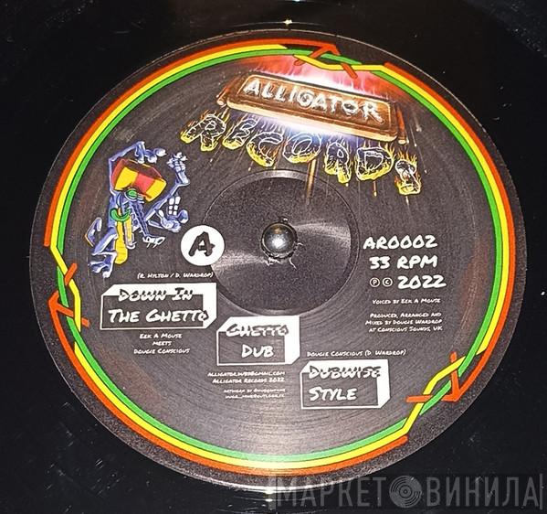Eek-A-Mouse, Dougie Conscious, Alligator Dubs - Down In The Ghetto / Final Battle