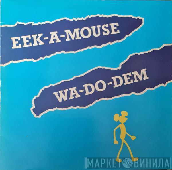  Eek-A-Mouse  - Wa-Do-Dem