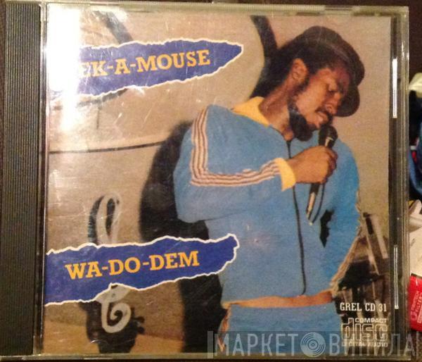  Eek-A-Mouse  - Wa-Do-Dem
