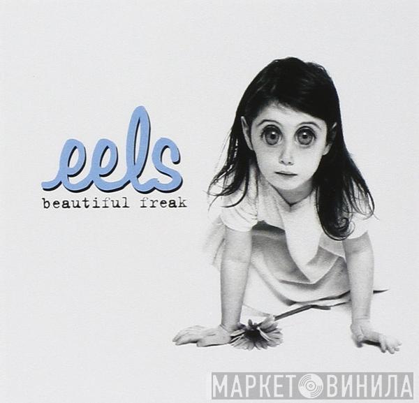  Eels  - Beautiful Freak