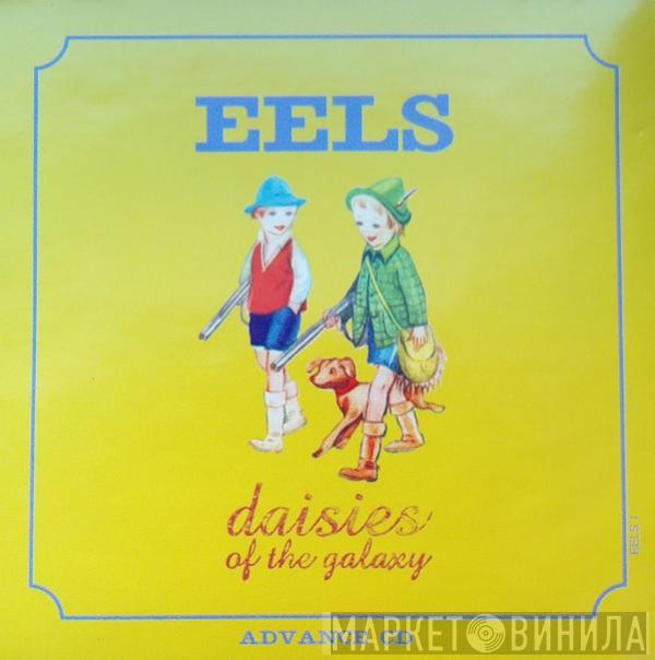 Eels - Daisies Of The Galaxy