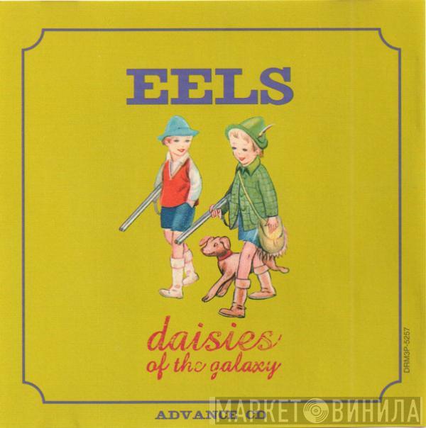  Eels  - Daisies Of The Galaxy