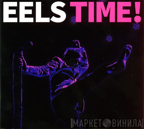 Eels - Eels Time!