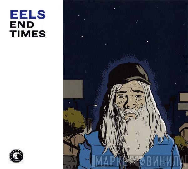  Eels  - End Times