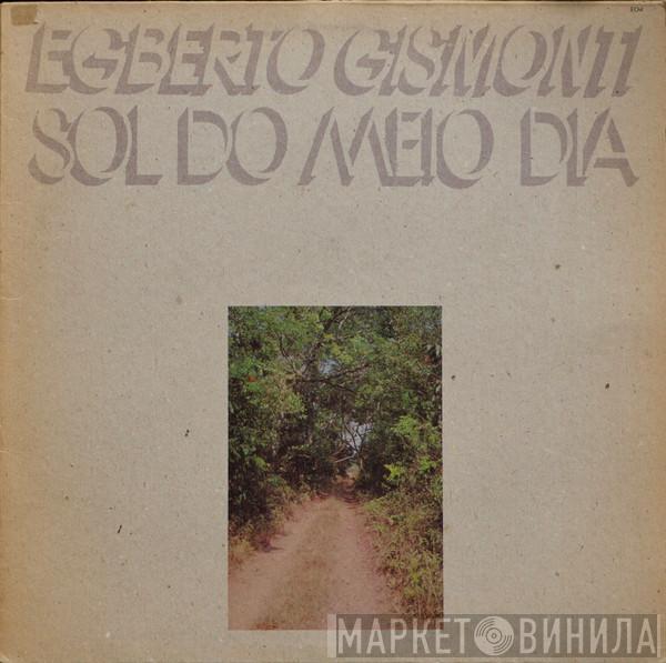 Egberto Gismonti - Sol Do Meio Dia