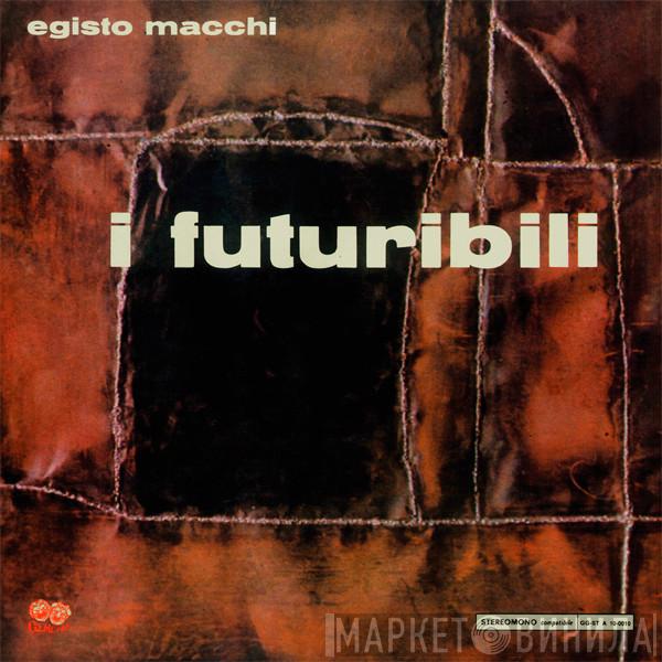 Egisto Macchi - I Futuribili