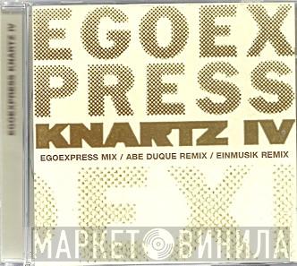  Egoexpress  - Knartz IV