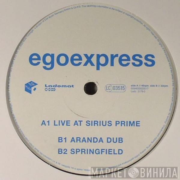  Egoexpress  - Live At Sirius Prime