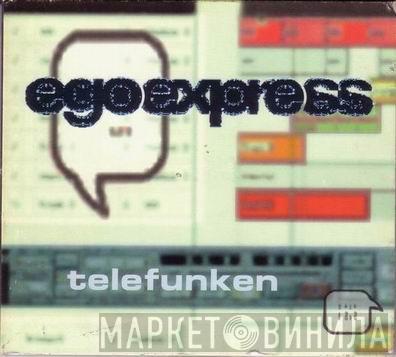  Egoexpress  - Telefunken