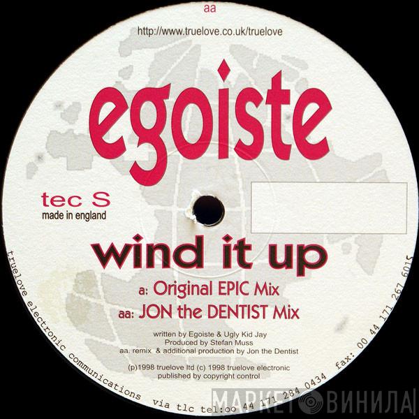Egoist - Wind It Up
