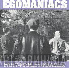Egomaniacs - Egomaniacs