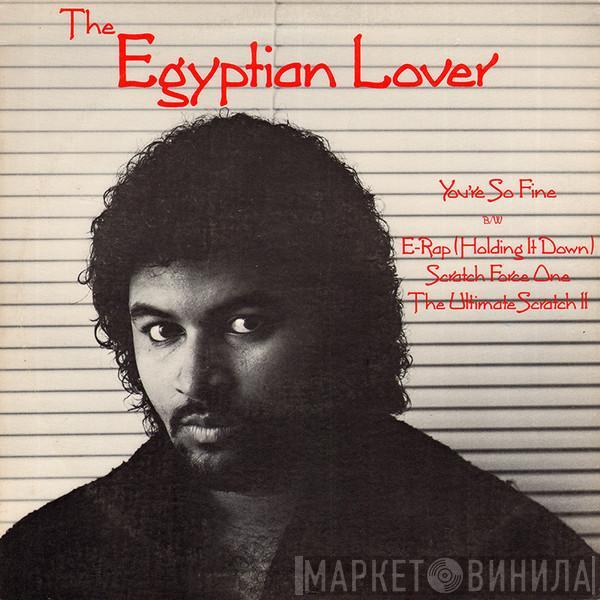 Egyptian Lover - You're So Fine