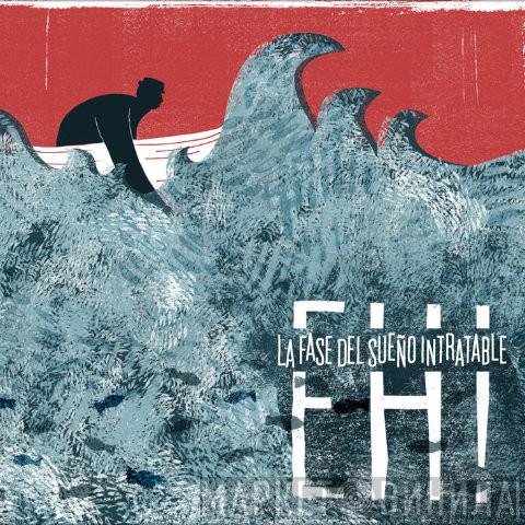  Eh!  - La Fase Del Sueño Intratable