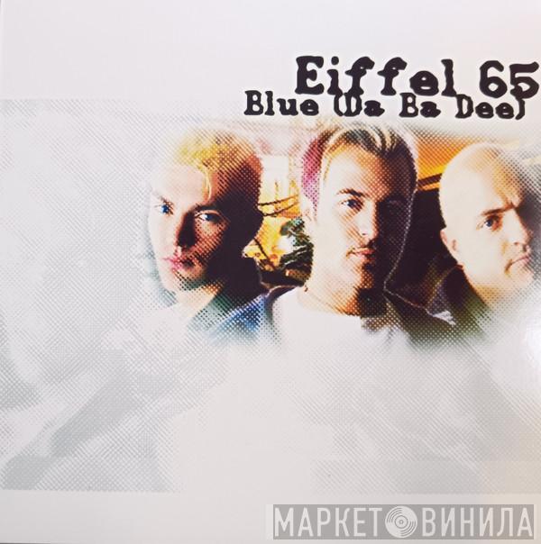  Eiffel 65  - Blue (Da Ba Dee)