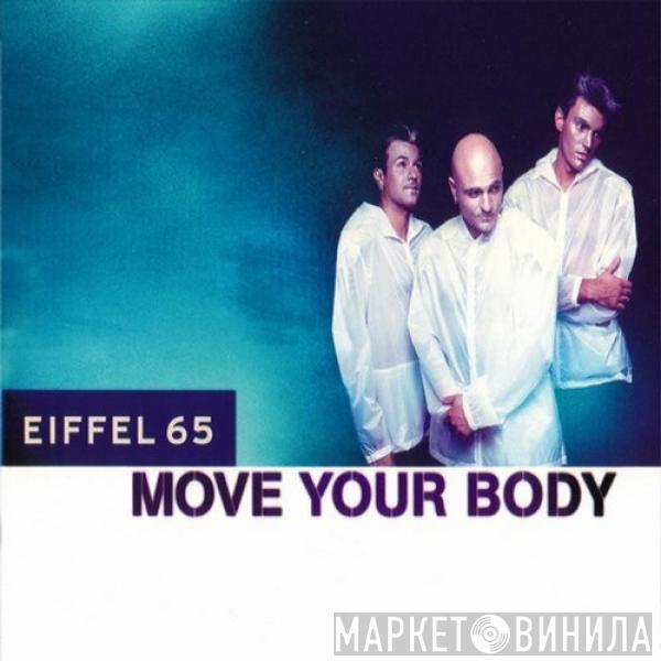  Eiffel 65  - Move Your Body