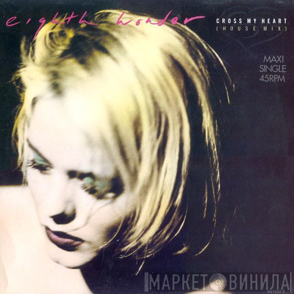  Eighth Wonder  - Cross My Heart (House Mix)