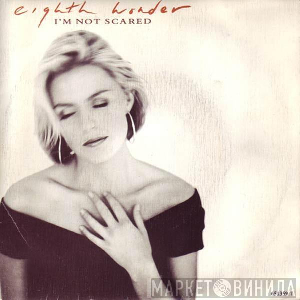  Eighth Wonder  - I'm Not Scared