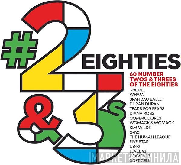  - Eighties #2 & 3s