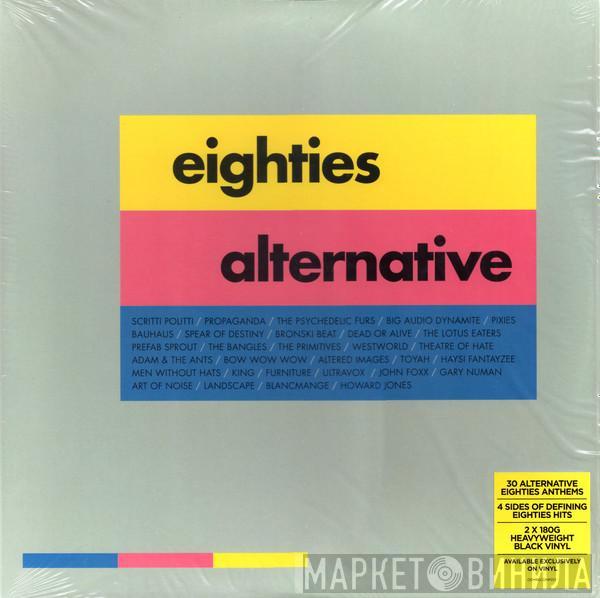  - Eighties Alternative