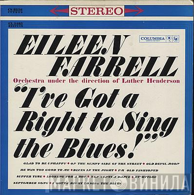  Eileen Farrell  - I've Got A Right To Sing The Blues