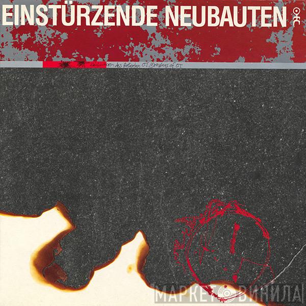  Einstürzende Neubauten  - Zeichnungen Des Patienten O.T. / Drawings Of O.T.