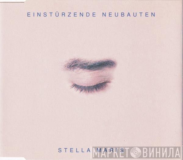 Einstürzende Neubauten - Stella Maris