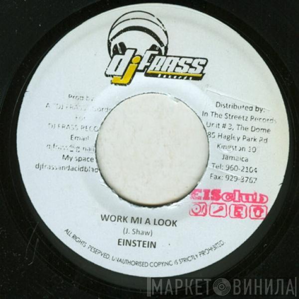 Einstein  - Work Mi A Look