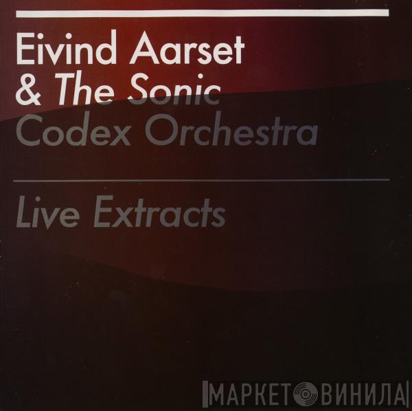 Eivind Aarset, The Sonic Codex Orchestra - Live Extracts