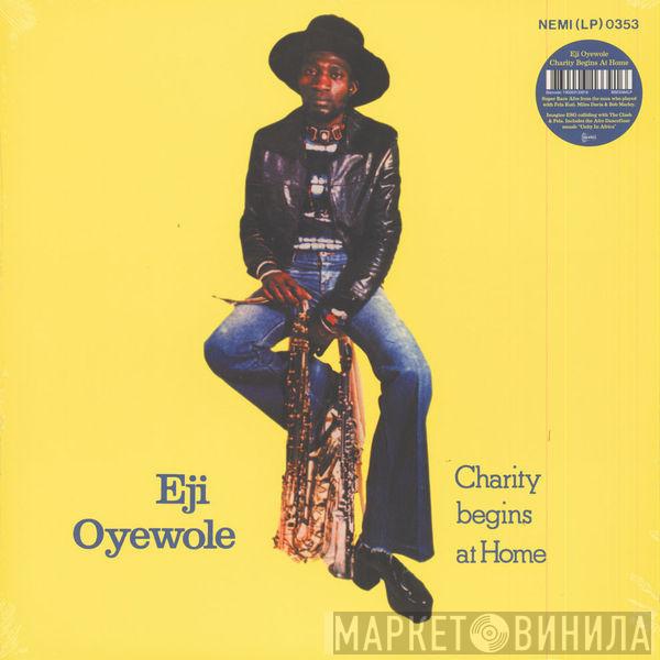 Eji Oyewole - Charity Begins At Home