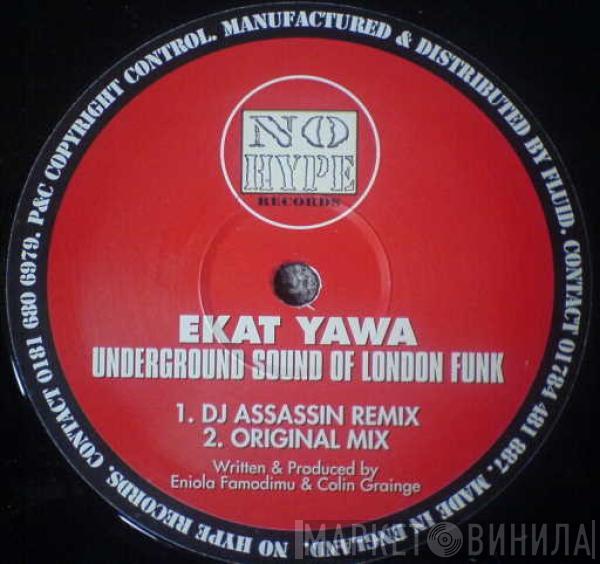 Ekat Yawa - Underground Sound Of London Funk